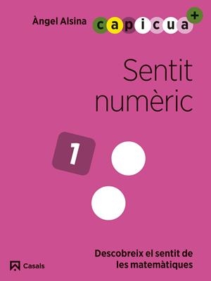 SENTIT NUMÈRIC 1. CAPICUA 3 ANYS | 9788421879849 | ALSINA PASTELLS, ÀNGEL | Llibreria Ombra | Llibreria online de Rubí, Barcelona | Comprar llibres en català i castellà online