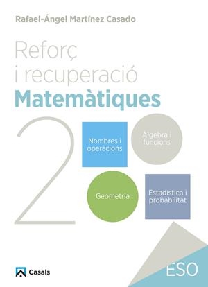 REFORÇ I RECUPERACIÓ. MATEMÀTIQUES 2 | 9788421882993 | MARTÍNEZ CASADO, RAFAEL-ÁNGEL | Llibreria Ombra | Llibreria online de Rubí, Barcelona | Comprar llibres en català i castellà online