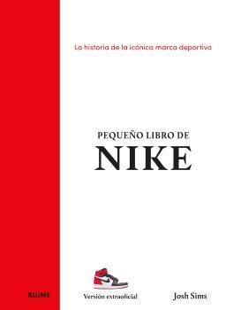 PEQUEÑO LIBRO DE NIKE | 9788410268883 | SIMS, JOSH | Llibreria Ombra | Llibreria online de Rubí, Barcelona | Comprar llibres en català i castellà online
