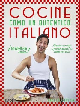 COCINE COMO UN AUTÉNTICO ITALIANO | 9788410469273 | COASSIN, ANGELO | Llibreria Ombra | Llibreria online de Rubí, Barcelona | Comprar llibres en català i castellà online