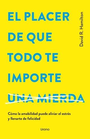 EL PLACER DE QUE TODO TE IMPORTE... | 9788418714979 | HAMILTON, DAVID R. | Llibreria Ombra | Llibreria online de Rubí, Barcelona | Comprar llibres en català i castellà online