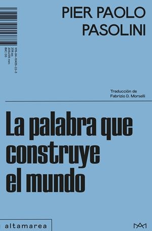 LA PALABRA QUE CONSTRUYE EL MUNDO | 9788410435223 | PASOLINI, PIER PAOLO | Llibreria Ombra | Llibreria online de Rubí, Barcelona | Comprar llibres en català i castellà online