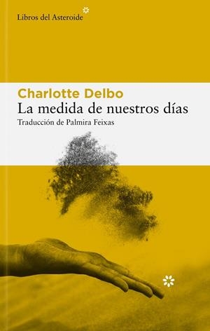LA MEDIDA DE NUESTROS DÍAS | 9788410178434 | DELBO, CHARLOTTE | Llibreria Ombra | Llibreria online de Rubí, Barcelona | Comprar llibres en català i castellà online