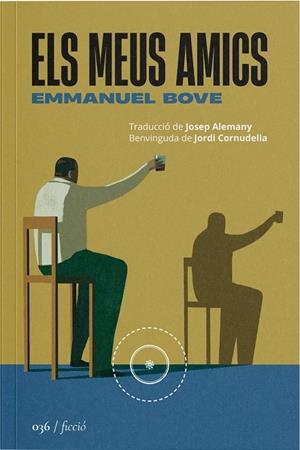 ELS MEUS AMICS | 9788419059406 | BOVE, EMMANUEL | Llibreria Ombra | Llibreria online de Rubí, Barcelona | Comprar llibres en català i castellà online