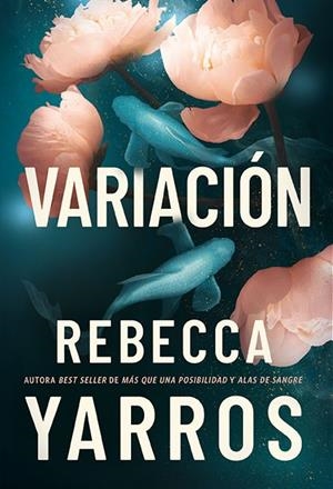 VARIACIÓN | 9788419873989 | YARROS, REBECCA | Llibreria Ombra | Llibreria online de Rubí, Barcelona | Comprar llibres en català i castellà online