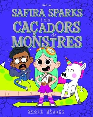 SAFIRA SPARKS I ELS CAÇADORS DE MONSTRES | 9788447953974 | STUART, SCOTT | Llibreria Ombra | Llibreria online de Rubí, Barcelona | Comprar llibres en català i castellà online