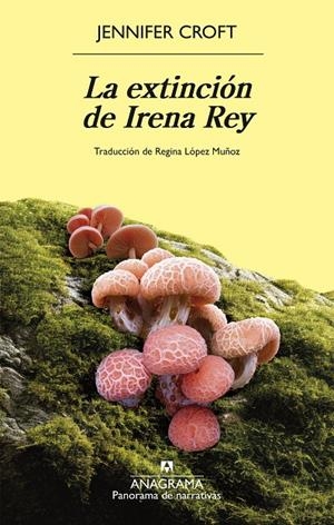LA EXTINCIÓN DE IRENA REY | 9788433946768 | CROFT, JENNIFER | Llibreria Ombra | Llibreria online de Rubí, Barcelona | Comprar llibres en català i castellà online