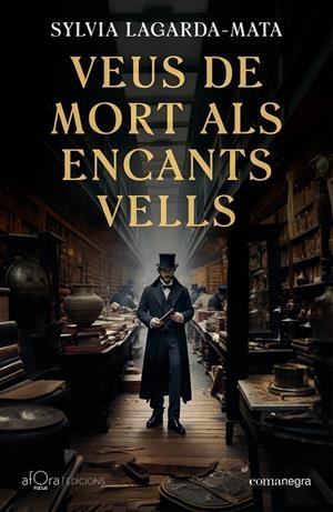 VEUS DE MORT ALS ENCANTS VELLS (BUTXACA) | 9788410161740 | SYLVIA LAGARDA-MATA | Llibreria Ombra | Llibreria online de Rubí, Barcelona | Comprar llibres en català i castellà online
