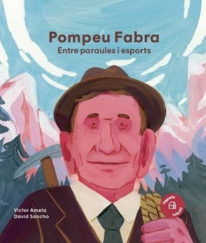 POMPEU FABRA. ENTRE PARAULES I ESPORTS | 9788419794598 | AMELA, VICTOR | Llibreria Ombra | Llibreria online de Rubí, Barcelona | Comprar llibres en català i castellà online