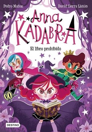 ANNA KADABRA 16. EL LIBRO PROHIBIDO | 9788408303985 | MAÑAS, PEDRO/SIERRA LISTÓN, DAVID | Llibreria Ombra | Llibreria online de Rubí, Barcelona | Comprar llibres en català i castellà online