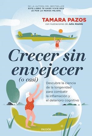 CRECER SIN ENVEJECER (O CASI) | 9788449344077 | PAZOS, TAMARA | Llibreria Ombra | Llibreria online de Rubí, Barcelona | Comprar llibres en català i castellà online