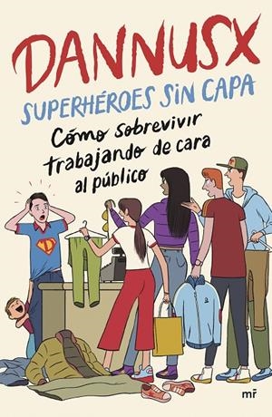 SUPERHÉROES SIN CAPA | 9788427053854 | DANNUSX | Llibreria Ombra | Llibreria online de Rubí, Barcelona | Comprar llibres en català i castellà online