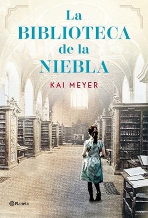 LA BIBLIOTECA DE LA NIEBLA | 9788408304968 | MEYER, KAI | Llibreria Ombra | Llibreria online de Rubí, Barcelona | Comprar llibres en català i castellà online