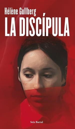 LA DISCÍPULA | 9788432248580 | GULLBERG, HÉLÈNE | Llibreria Ombra | Llibreria online de Rubí, Barcelona | Comprar llibres en català i castellà online