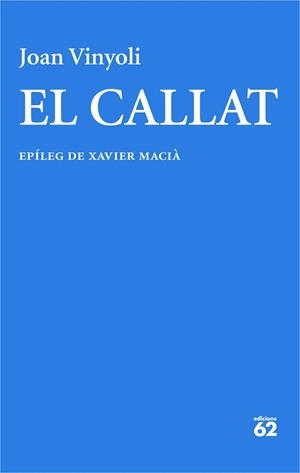 EL CALLAT | 9788429782714 | VINYOLI PLADEVALL, JOAN | Llibreria Ombra | Llibreria online de Rubí, Barcelona | Comprar llibres en català i castellà online
