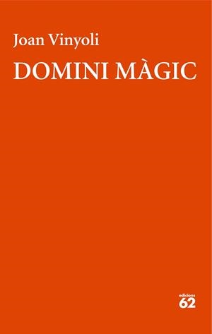 DOMINI MÀGIC | 9788429782653 | VINYOLI PLADEVALL, JOAN | Llibreria Ombra | Llibreria online de Rubí, Barcelona | Comprar llibres en català i castellà online