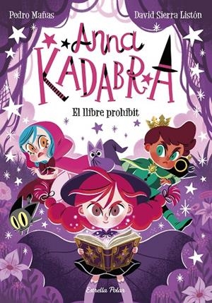 ANNA KADABRA 16. EL LLIBRE PROHIBIT | 9791387519841 | MAÑAS, PEDRO/SIERRA LISTÓN, DAVID | Llibreria Ombra | Llibreria online de Rubí, Barcelona | Comprar llibres en català i castellà online