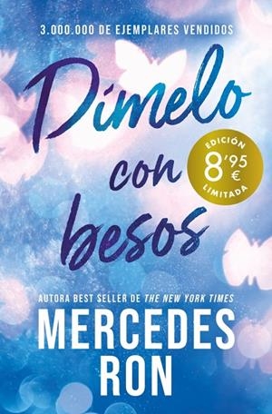DÍMELO CON BESOS (CAMPAÑA DE VERANO EDICIÓN LIMITADA) (DÍMELO 3) | 9788410381889 | RON, MERCEDES | Llibreria Ombra | Llibreria online de Rubí, Barcelona | Comprar llibres en català i castellà online