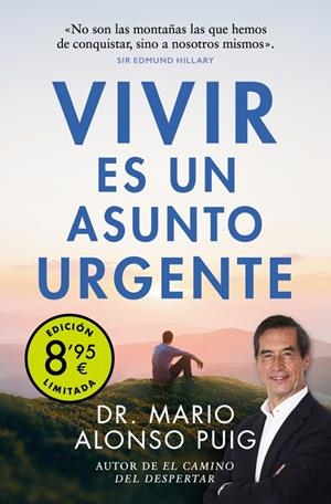 VIVIR ES UN ASUNTO URGENTE (CAMPAÑA DE VERANO EDICIÓN LIMITADA) | 9788466357647 | ALONSO PUIG, DR. MARIO | Llibreria Ombra | Llibreria online de Rubí, Barcelona | Comprar llibres en català i castellà online