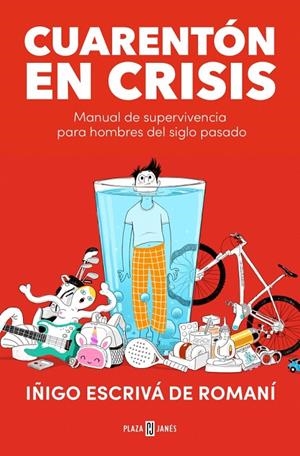 CUARENTÓN EN CRISIS | 9788401027499 | ESCRIVÁ DE ROMANÍ, IÑIGO | Llibreria Ombra | Llibreria online de Rubí, Barcelona | Comprar llibres en català i castellà online