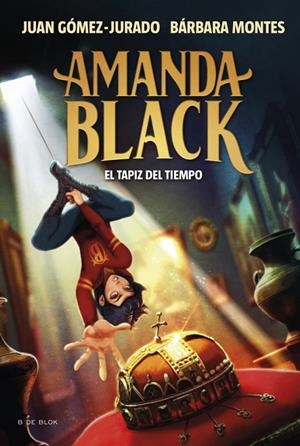 AMANDA BLACK 12 - EL TAPIZ DEL TIEMPO | 9788410269859 | GÓMEZ-JURADO, JUAN/MONTES, BÁRBARA | Llibreria Ombra | Llibreria online de Rubí, Barcelona | Comprar llibres en català i castellà online