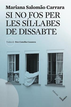 SI NO FOS PER LES SÍL·LABES DE DISSABTE | 9788412901689 | SALOMÃO CARRARA, MARIANA | Llibreria Ombra | Llibreria online de Rubí, Barcelona | Comprar llibres en català i castellà online