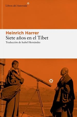 SIETE AÑOS EN EL TÍBET | 9788410178427 | HARRER, HEINRICH | Llibreria Ombra | Llibreria online de Rubí, Barcelona | Comprar llibres en català i castellà online