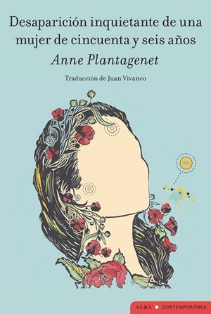 DESAPARICIÓN INQUIETANTE DE UNA MUJER DE CINCUENTA Y SEIS AÑOS | 9788411781770 | PLANTAGENET, ANNE | Llibreria Ombra | Llibreria online de Rubí, Barcelona | Comprar llibres en català i castellà online