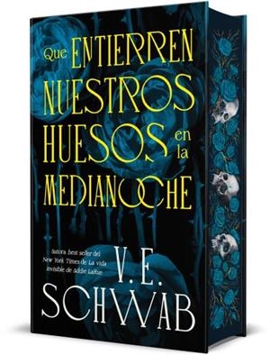QUE ENTIERREN NUESTROS HUESOS EN LA MEDIANOCHE | 9788410085626 | SCHWAB, V. E. | Llibreria Ombra | Llibreria online de Rubí, Barcelona | Comprar llibres en català i castellà online