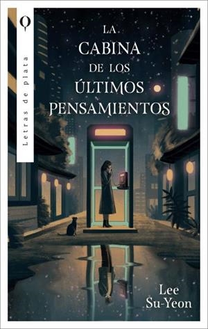 LA CABINA DE LOS ÚLTIMOS PENSAMIENTOS | 9788492919963 | LEE SU-YEON | Llibreria Ombra | Llibreria online de Rubí, Barcelona | Comprar llibres en català i castellà online