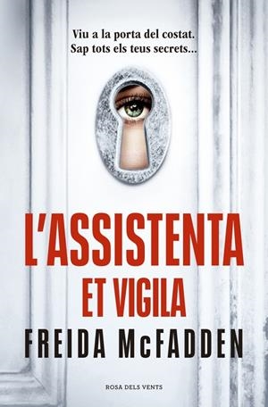 L’ASSISTENTA ET VIGILA (L'ASSISTENTA 3) | 9791387653002 | MCFADDEN, FREIDA | Llibreria Ombra | Llibreria online de Rubí, Barcelona | Comprar llibres en català i castellà online
