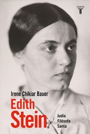 EDITH STEIN | 9788430628001 | CHIKIAR BAUER, IRENE | Llibreria Ombra | Llibreria online de Rubí, Barcelona | Comprar llibres en català i castellà online
