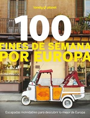 100 FINES DE SEMANA POR EUROPA | 9788408297772 | ANGOT, CLAIRE/BACQUET, RODOLPHE/CARILLET, JEAN-BERNARD/DUVILLARD, ASTRID/HAINAUT, JULIE/LENOIR, ALEX | Llibreria Ombra | Llibreria online de Rubí, Barcelona | Comprar llibres en català i castellà online