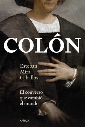 COLÓN | 9788491997788 | MIRA CABALLOS, ESTEBAN | Llibreria Ombra | Llibreria online de Rubí, Barcelona | Comprar llibres en català i castellà online