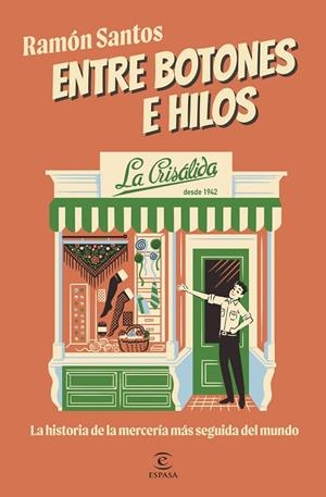 ENTRE BOTONES E HILOS. LA CRISÁLIDA | 9788467076776 | SANTOS, RAMÓN | Llibreria Ombra | Llibreria online de Rubí, Barcelona | Comprar llibres en català i castellà online