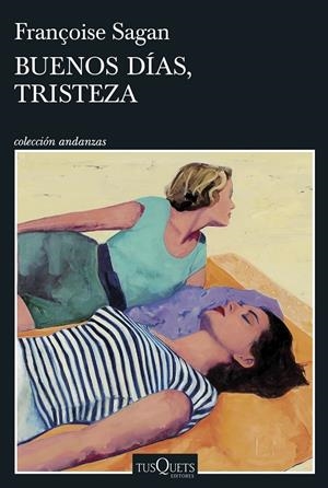 BUENOS DÍAS, TRISTEZA | 9788411076425 | SAGAN, FRANÇOISE | Llibreria Ombra | Llibreria online de Rubí, Barcelona | Comprar llibres en català i castellà online