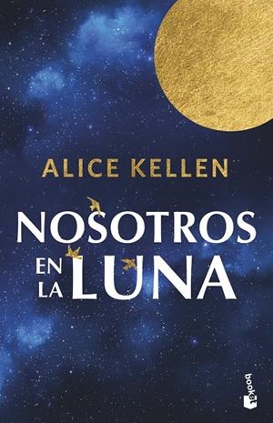 NOSOTROS EN LA LUNA | 9788408304883 | KELLEN, ALICE | Llibreria Ombra | Llibreria online de Rubí, Barcelona | Comprar llibres en català i castellà online