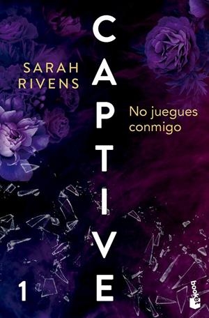 CAPTIVE: NO JUEGUES CONMIGO | 9788427054097 | RIVENS, SARAH | Llibreria Ombra | Llibreria online de Rubí, Barcelona | Comprar llibres en català i castellà online