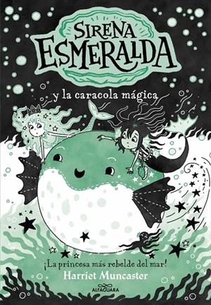 LA SIRENA ESMERALDA 5 - LA SIRENA ESMERALDA Y LA CARACOLA MÁGICA | 9788410190917 | MUNCASTER, HARRIET | Llibreria Ombra | Llibreria online de Rubí, Barcelona | Comprar llibres en català i castellà online
