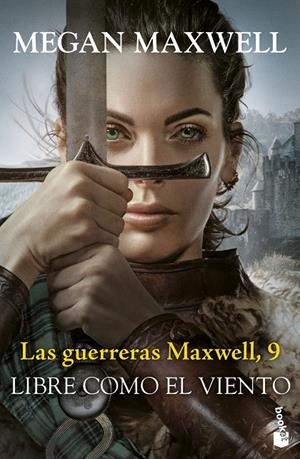 LAS GUERRERAS MAXWELL, 9. LIBRE COMO EL VIENTO | 9788408304494 | MAXWELL, MEGAN | Llibreria Ombra | Llibreria online de Rubí, Barcelona | Comprar llibres en català i castellà online