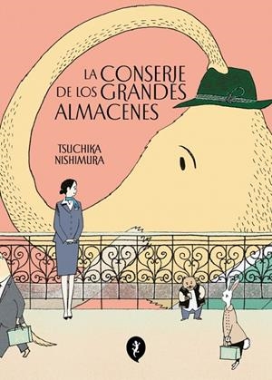 LA CONSERJE DE LOS GRANDES ALMACENES | 9788419409959 | NISHIMURA, TSUCHIKA | Llibreria Ombra | Llibreria online de Rubí, Barcelona | Comprar llibres en català i castellà online