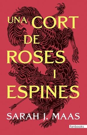 UNA CORT DE ROSES I ESPINES | 9788410028517 | MAAS, SARAH J. | Llibreria Ombra | Llibreria online de Rubí, Barcelona | Comprar llibres en català i castellà online