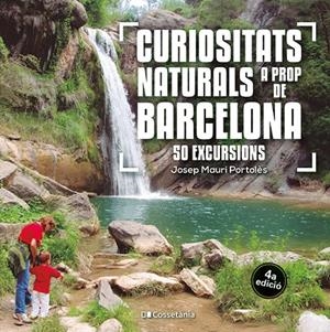 CURIOSITATS NATURALS A PROP DE BARCELONA | 9788413564913 | MAURI PORTOLÈS, JOSEP | Llibreria Ombra | Llibreria online de Rubí, Barcelona | Comprar llibres en català i castellà online