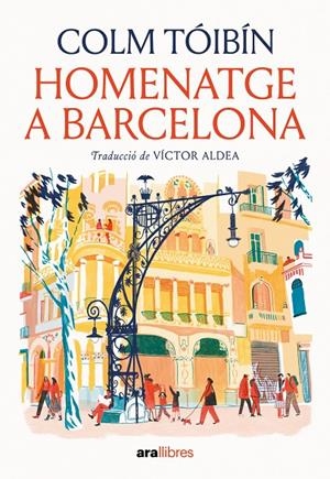 HOMENATGE A BARCELONA | 9788411731508 | TÓIBÍN, COLM | Llibreria Ombra | Llibreria online de Rubí, Barcelona | Comprar llibres en català i castellà online