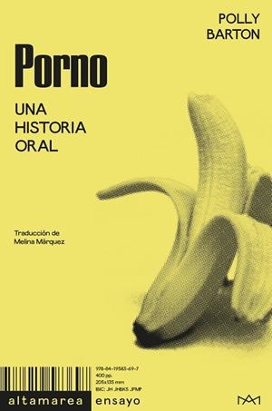 PORNO. UNA HISTORIAL ORAL [VERSIÓN AMARILLA] | 9788419583697 | BARTON, POLLY | Llibreria Ombra | Llibreria online de Rubí, Barcelona | Comprar llibres en català i castellà online