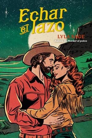 ECHAR EL LAZO | 9788410391185 | SAGE, LYLA | Llibreria Ombra | Llibreria online de Rubí, Barcelona | Comprar llibres en català i castellà online
