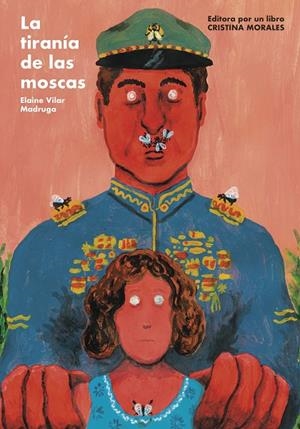LA TIRANÍA DE LAS MOSCAS | 9788412236576 | VILAR MADRUGA, ELAINE | Llibreria Ombra | Llibreria online de Rubí, Barcelona | Comprar llibres en català i castellà online