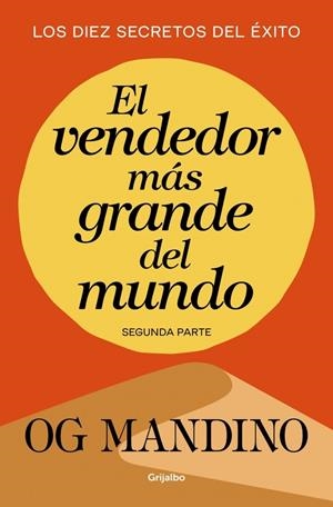 EL VENDEDOR MÁS GRANDE DEL MUNDO (SEGUNDA PARTE) | 9788439706304 | MANDINO, OG | Llibreria Ombra | Llibreria online de Rubí, Barcelona | Comprar llibres en català i castellà online