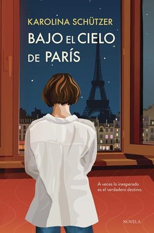 BAJO EL CIELO DE PARÍS | 9788410346079 | SCHÜTZER, KAROLINA | Llibreria Ombra | Llibreria online de Rubí, Barcelona | Comprar llibres en català i castellà online