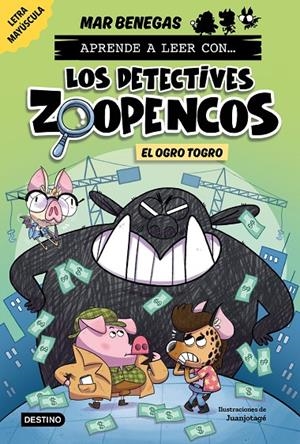 APRENDE A LEER CON... LOS DETECTIVES ZOOPENCOS 7. EL OGRO TOGRO | 9788408304036 | BENEGAS, MAR | Llibreria Ombra | Llibreria online de Rubí, Barcelona | Comprar llibres en català i castellà online